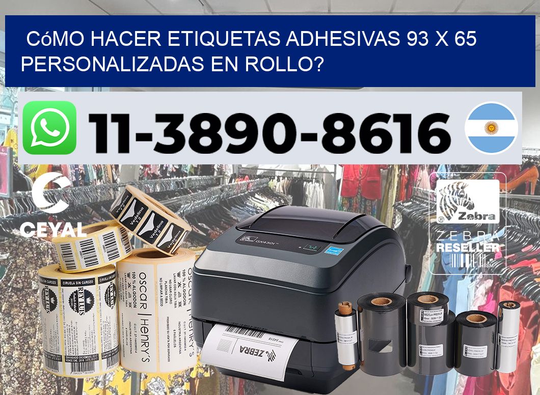 Cómo hacer etiquetas adhesivas 93 x 65 personalizadas en rollo?