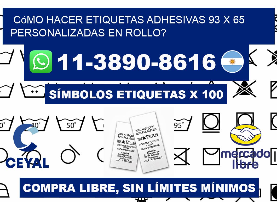 Cómo hacer etiquetas adhesivas 93 x 65 personalizadas en rollo?