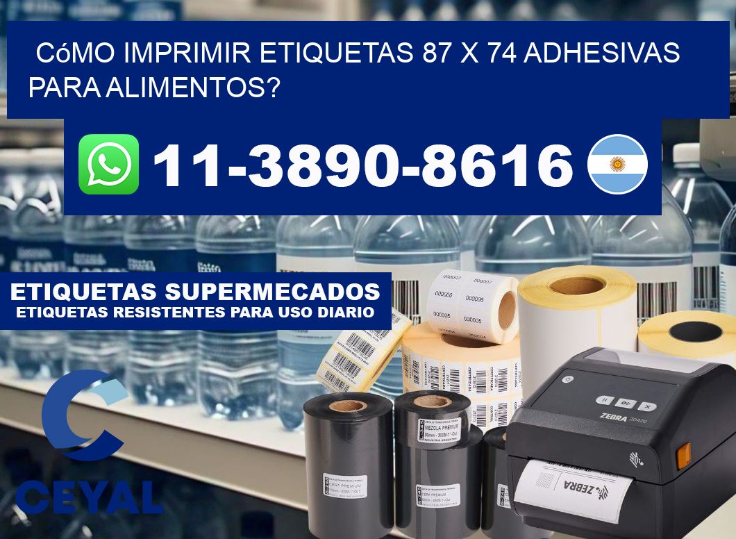 Cómo imprimir etiquetas 87 x 74 adhesivas para alimentos?