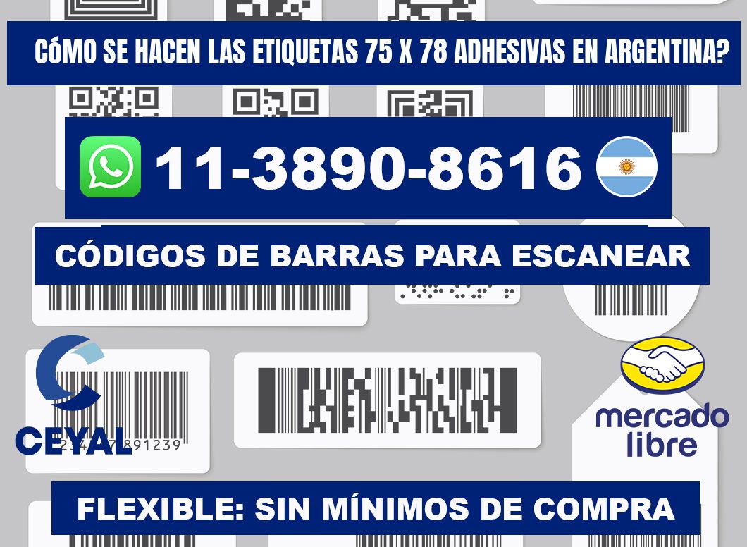 Cómo se hacen las etiquetas 75 x 78 adhesivas en Argentina?