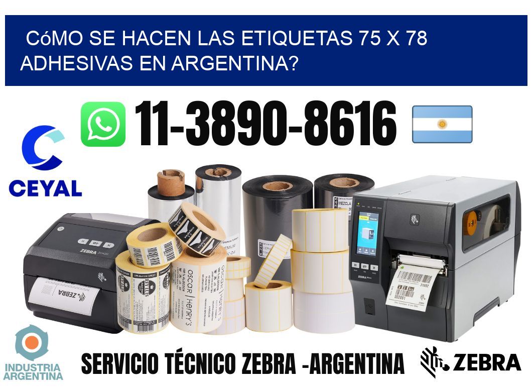 Cómo se hacen las etiquetas 75 x 78 adhesivas en Argentina?