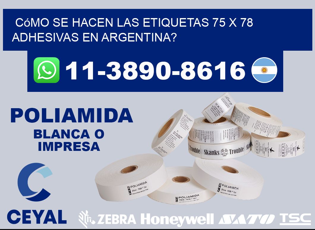 Cómo se hacen las etiquetas 75 x 78 adhesivas en Argentina?