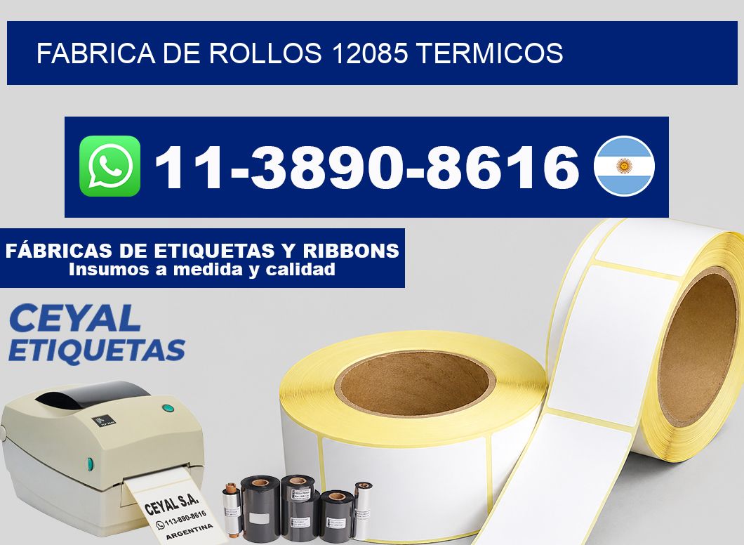 FABRICA DE ROLLOS 12085 TERMICOS