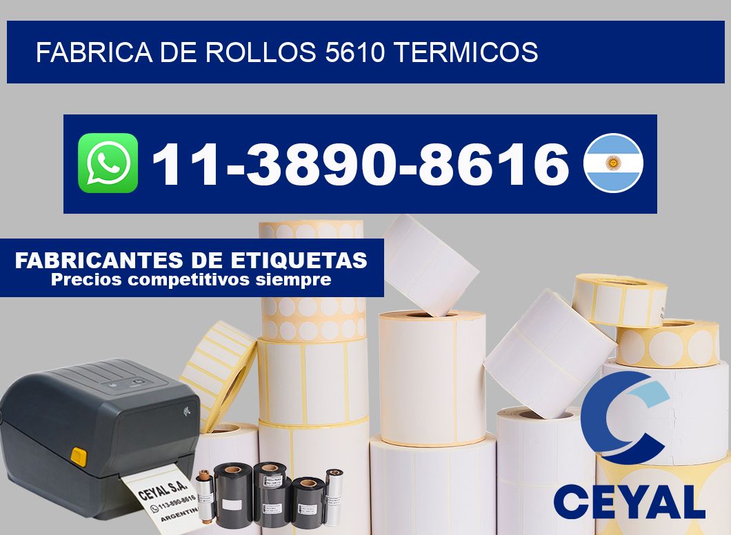 FABRICA DE ROLLOS 5610 TERMICOS