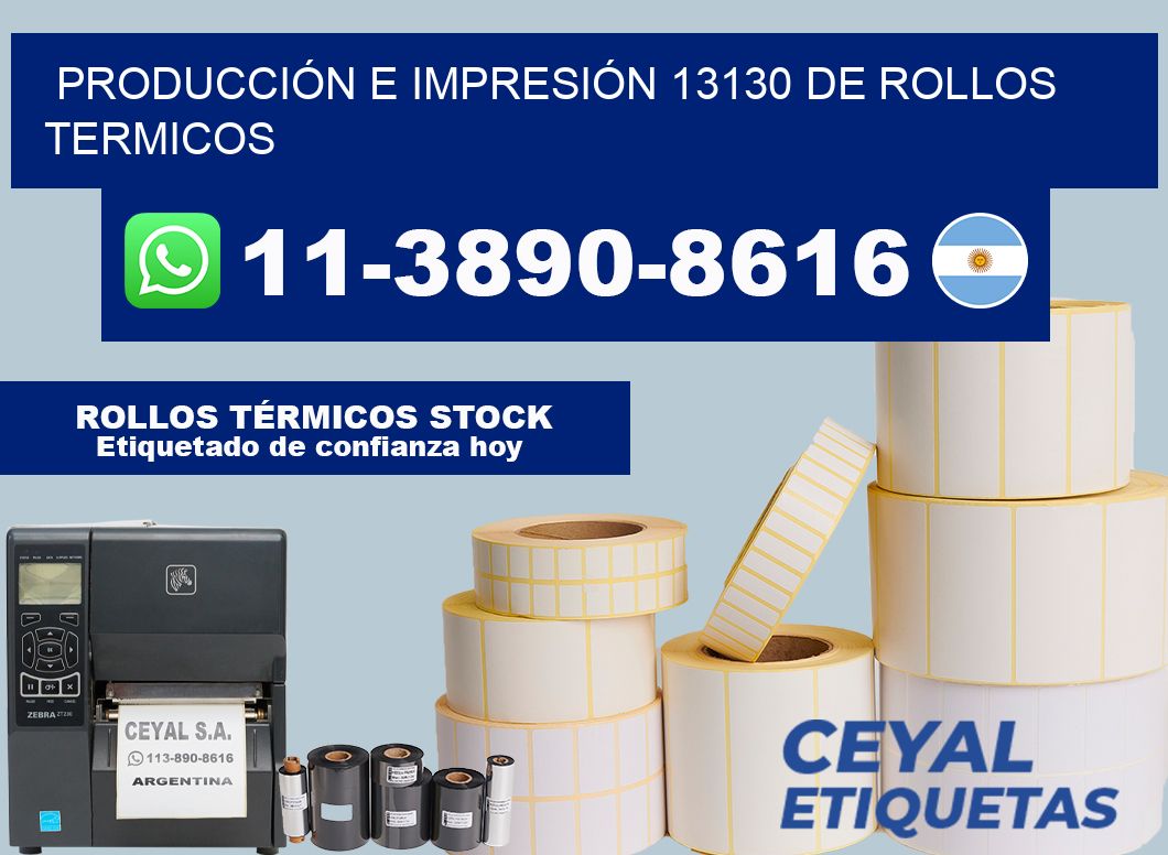 PRODUCCIÓN E IMPRESIÓN 13130 DE ROLLOS TERMICOS