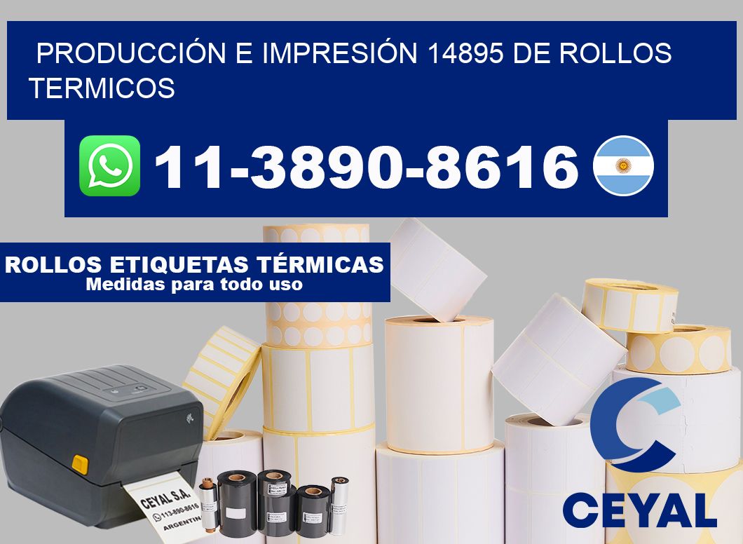 PRODUCCIÓN E IMPRESIÓN 14895 DE ROLLOS TERMICOS