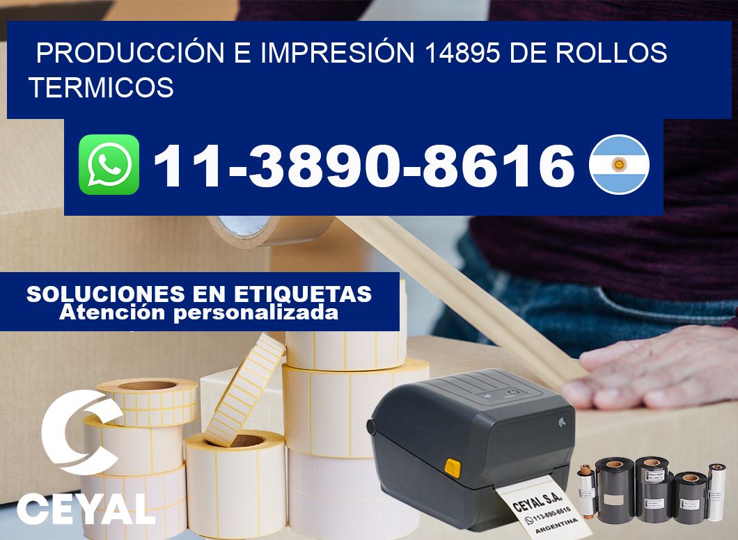 PRODUCCIÓN E IMPRESIÓN 14895 DE ROLLOS TERMICOS
