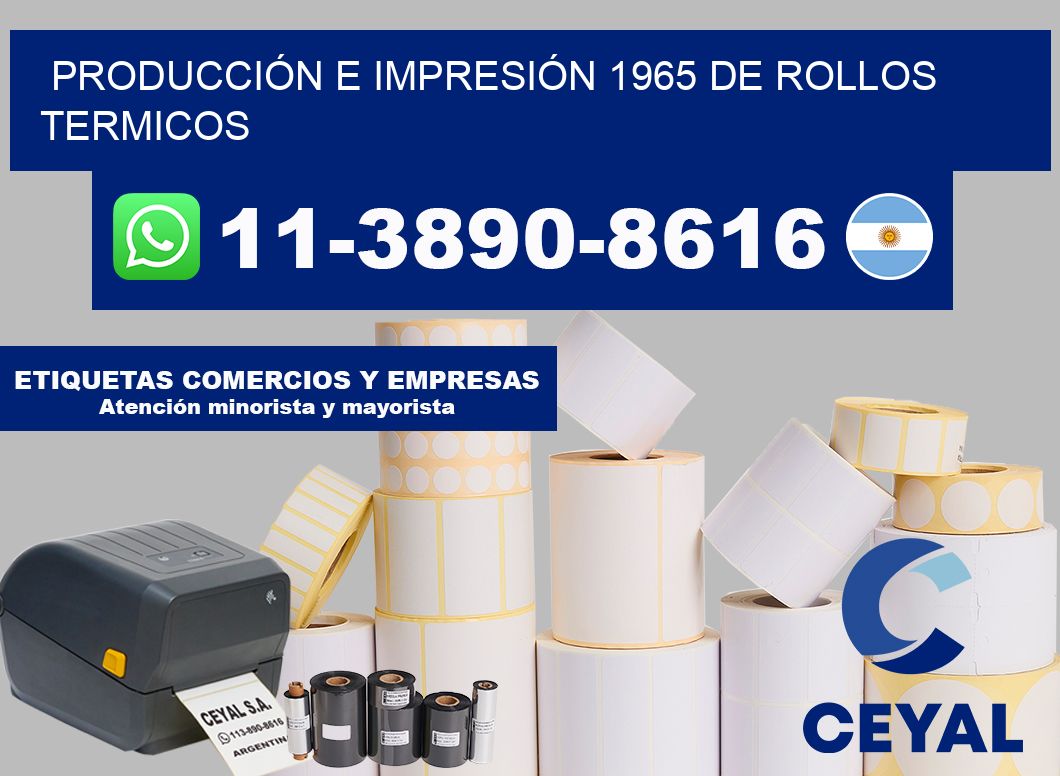 PRODUCCIÓN E IMPRESIÓN 1965 DE ROLLOS TERMICOS