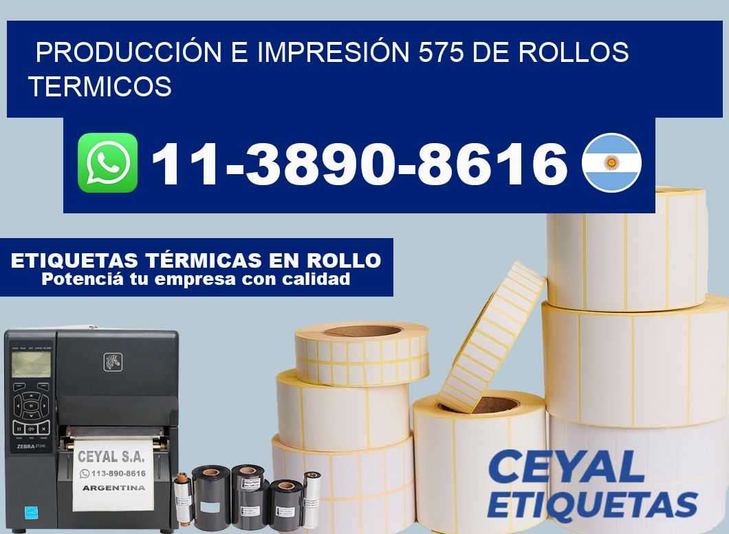 PRODUCCIÓN E IMPRESIÓN 575 DE ROLLOS TERMICOS