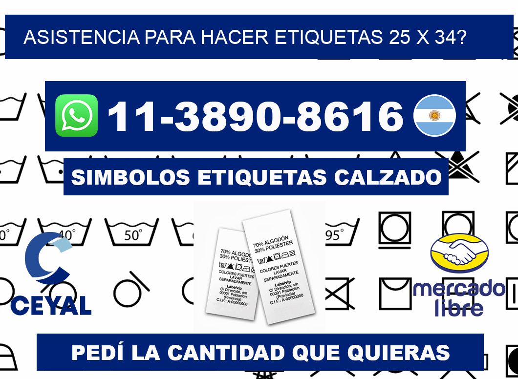 asistencia para hacer etiquetas 25 x 34?