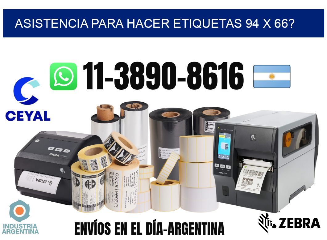 asistencia para hacer etiquetas 94 x 66?