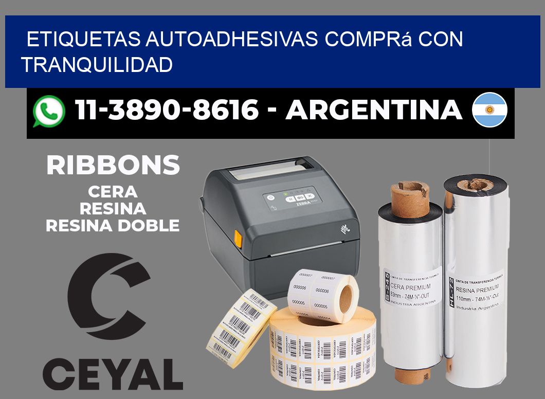 ETIQUETAS AUTOADHESIVAS Comprá con tranquilidad