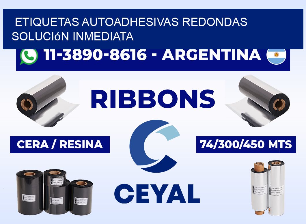 ETIQUETAS AUTOADHESIVAS REDONDAS Solución inmediata