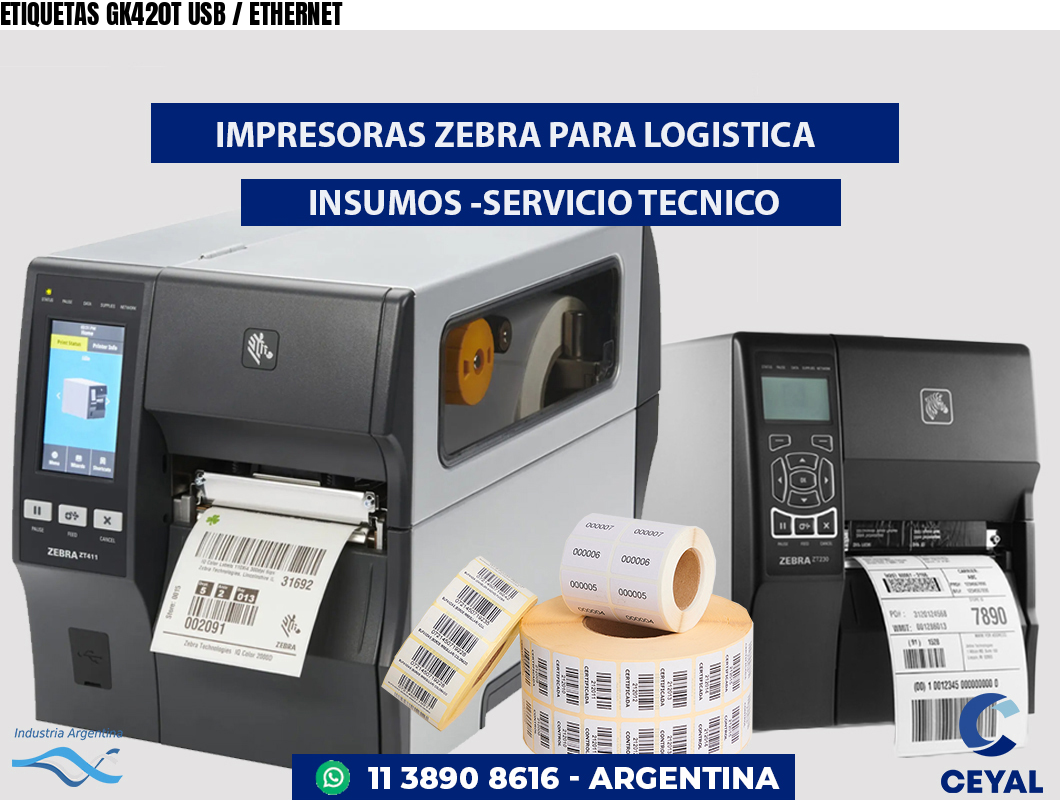 ETIQUETAS GK420T USB / ETHERNET