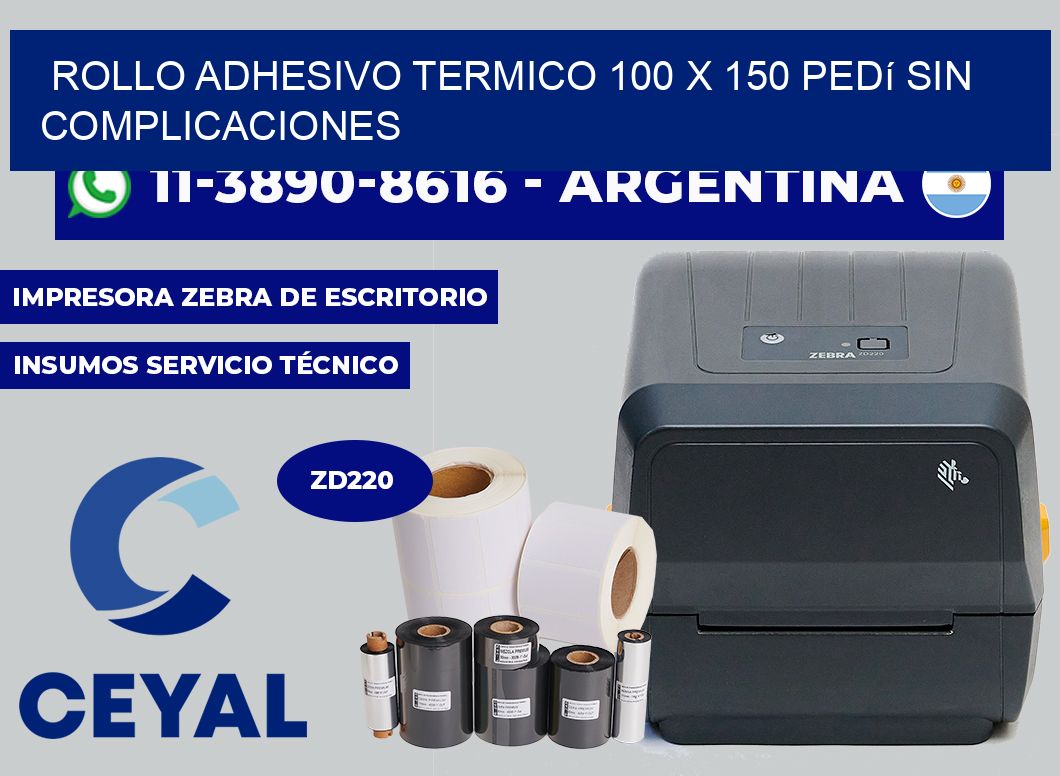 ROLLO ADHESIVO TERMICO 100 X 150 Pedí sin complicaciones