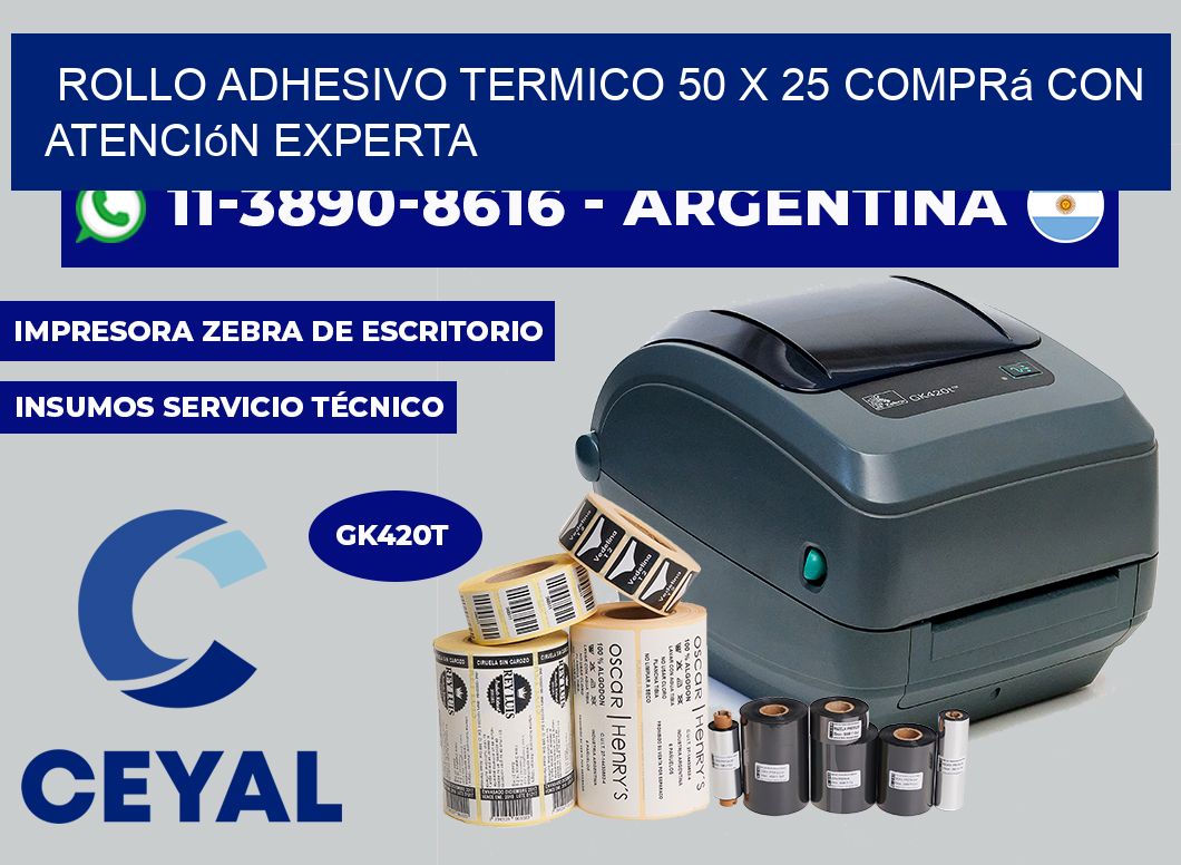 ROLLO ADHESIVO TERMICO 50 X 25 Comprá con atención experta