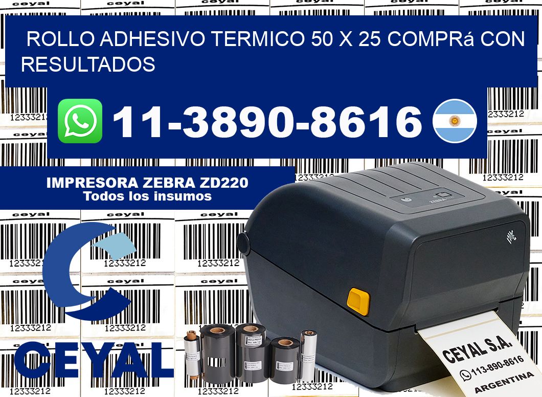 ROLLO ADHESIVO TERMICO 50 X 25 Comprá con resultados