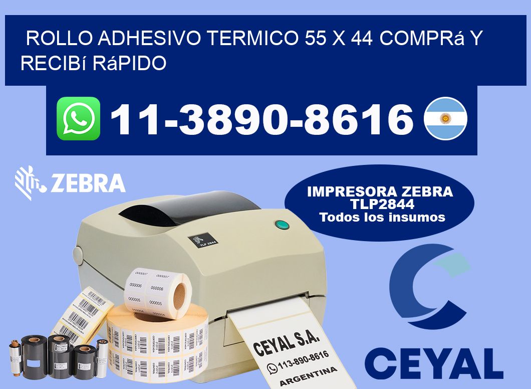 ROLLO ADHESIVO TERMICO 55 x 44 Comprá y recibí rápido