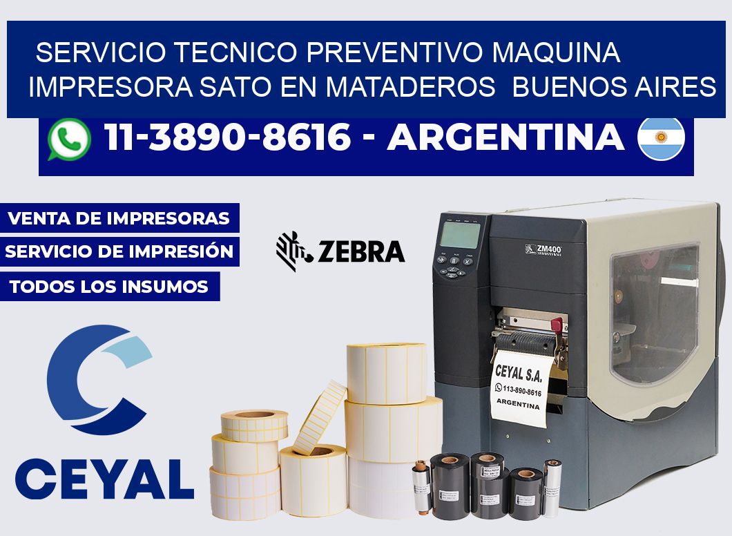 servicio tecnico preventivo Maquina impresora Sato en Mataderos  Buenos Aires