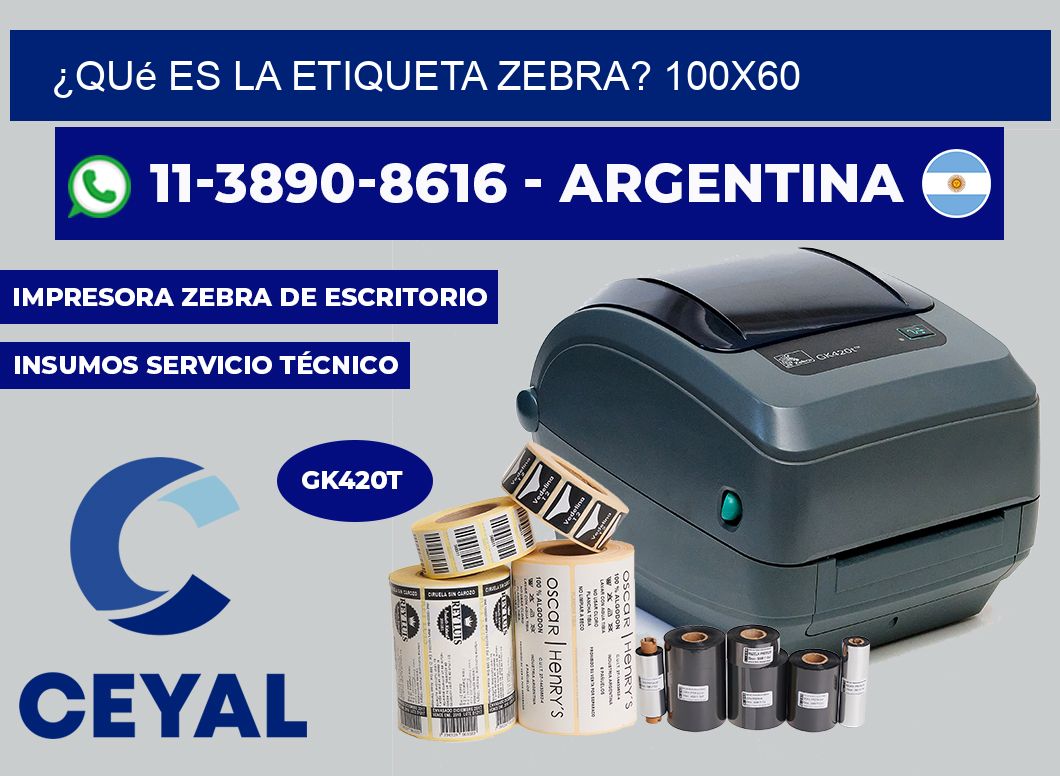 ¿Qué es la etiqueta zebra? 100X60