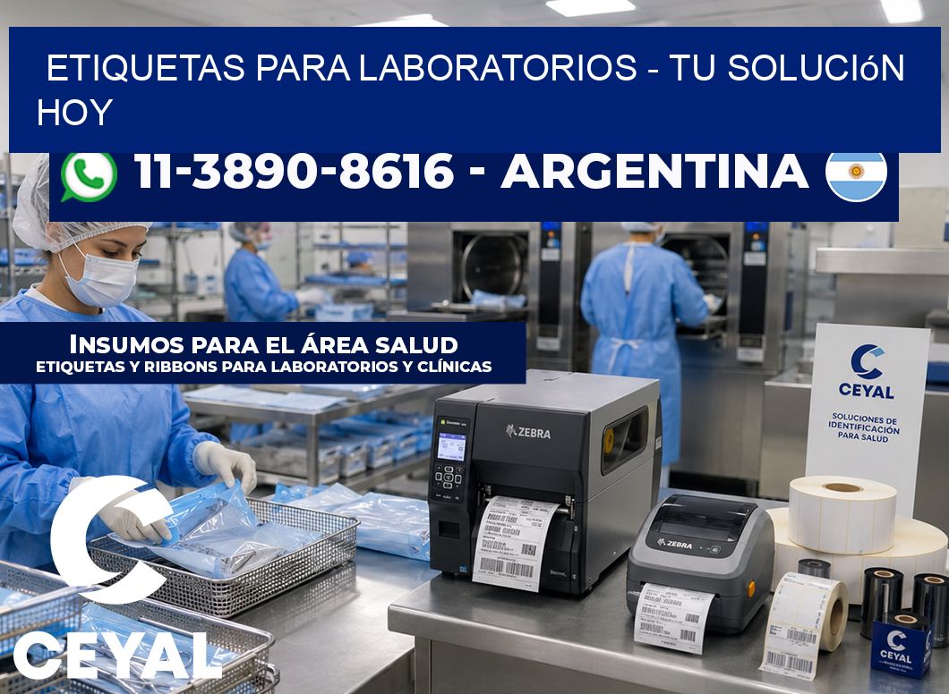 ETIQUETAS PARA LABORATORIOS - Tu solución hoy