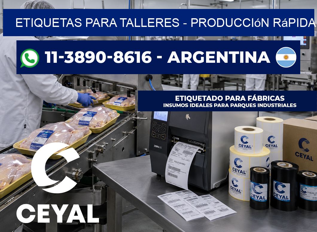 ETIQUETAS PARA TALLERES - Producción rápida