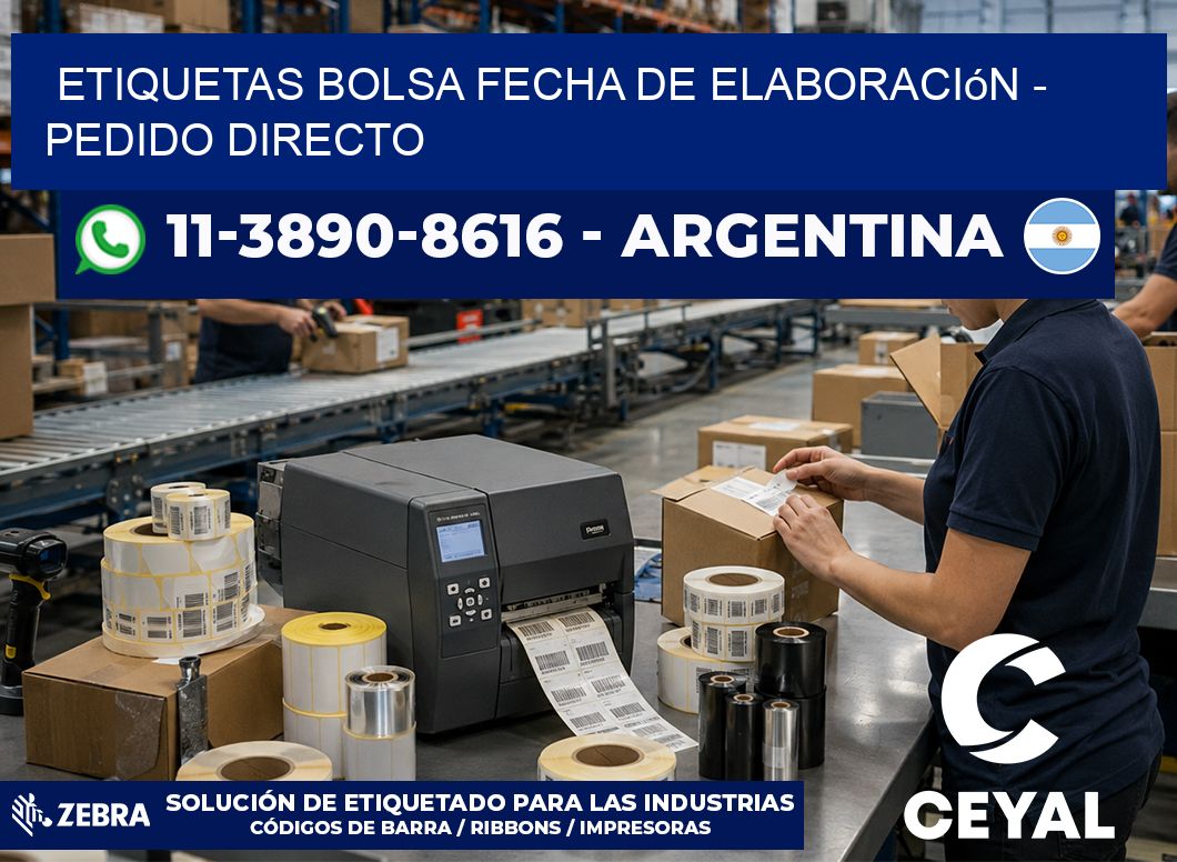 Etiquetas Bolsa fecha de elaboración - Pedido directo