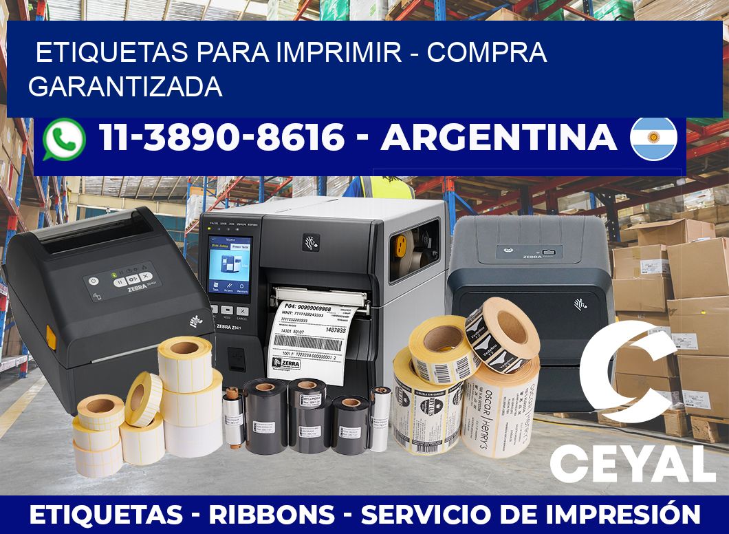 ETIQUETAS PARA IMPRIMIR – Compra garantizada