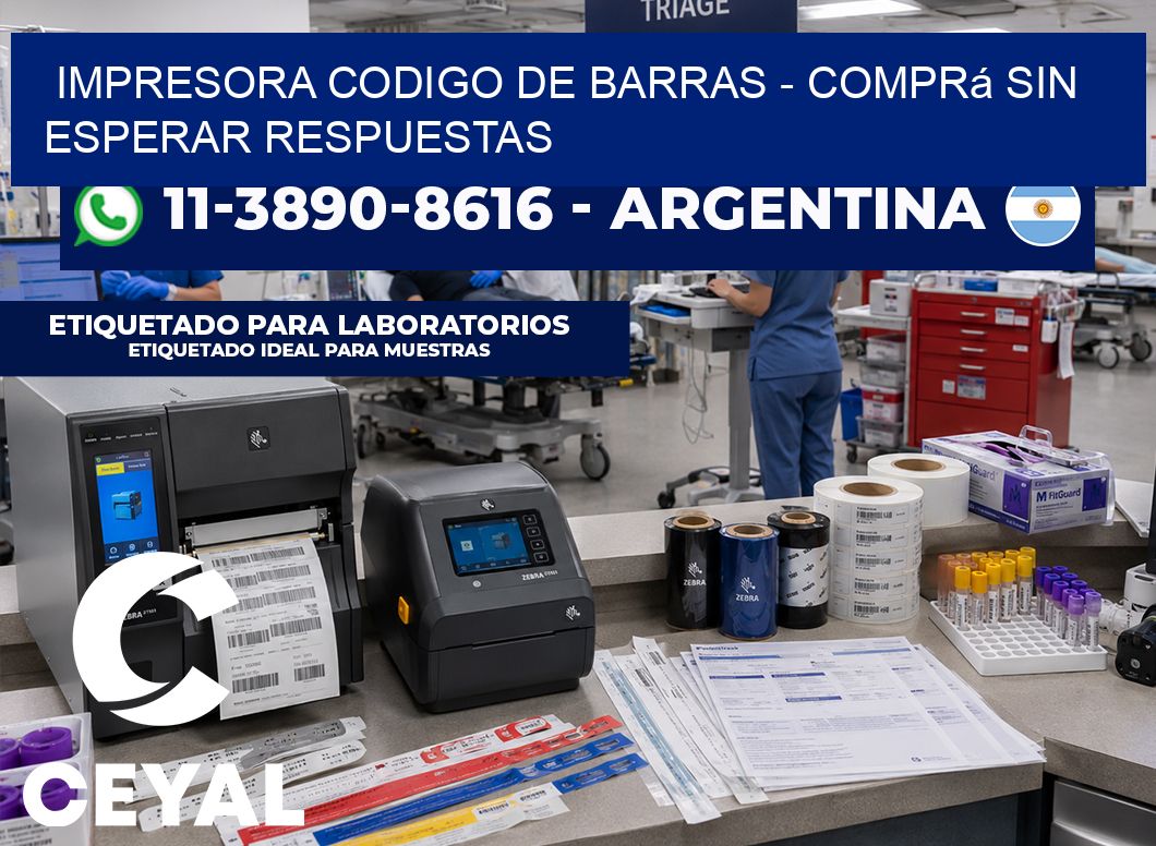 IMPRESORA CODIGO DE BARRAS – Comprá sin esperar respuestas