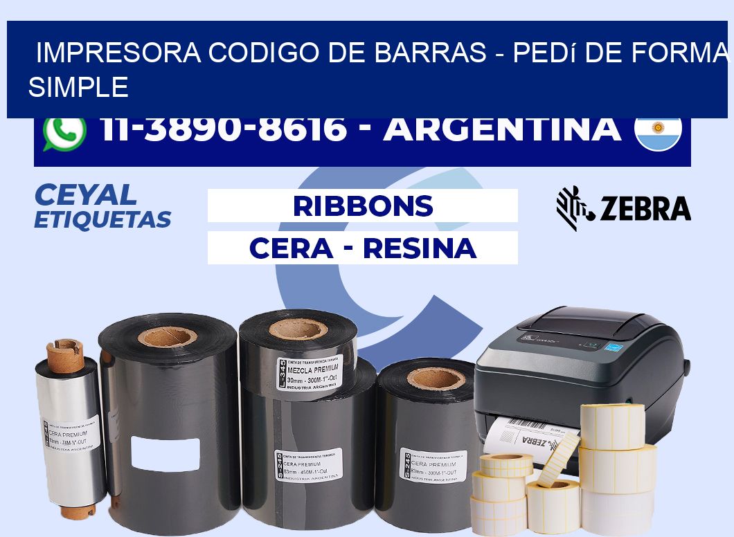 IMPRESORA CODIGO DE BARRAS - Pedí de forma simple