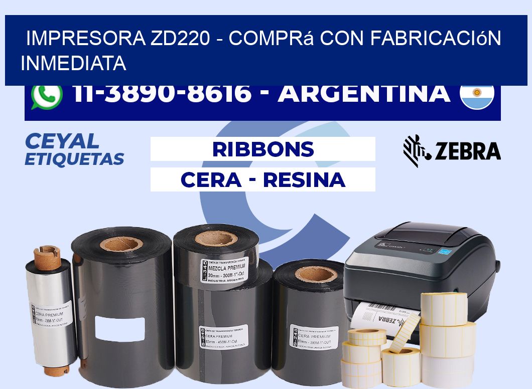 IMPRESORA ZD220 - Comprá con fabricación inmediata