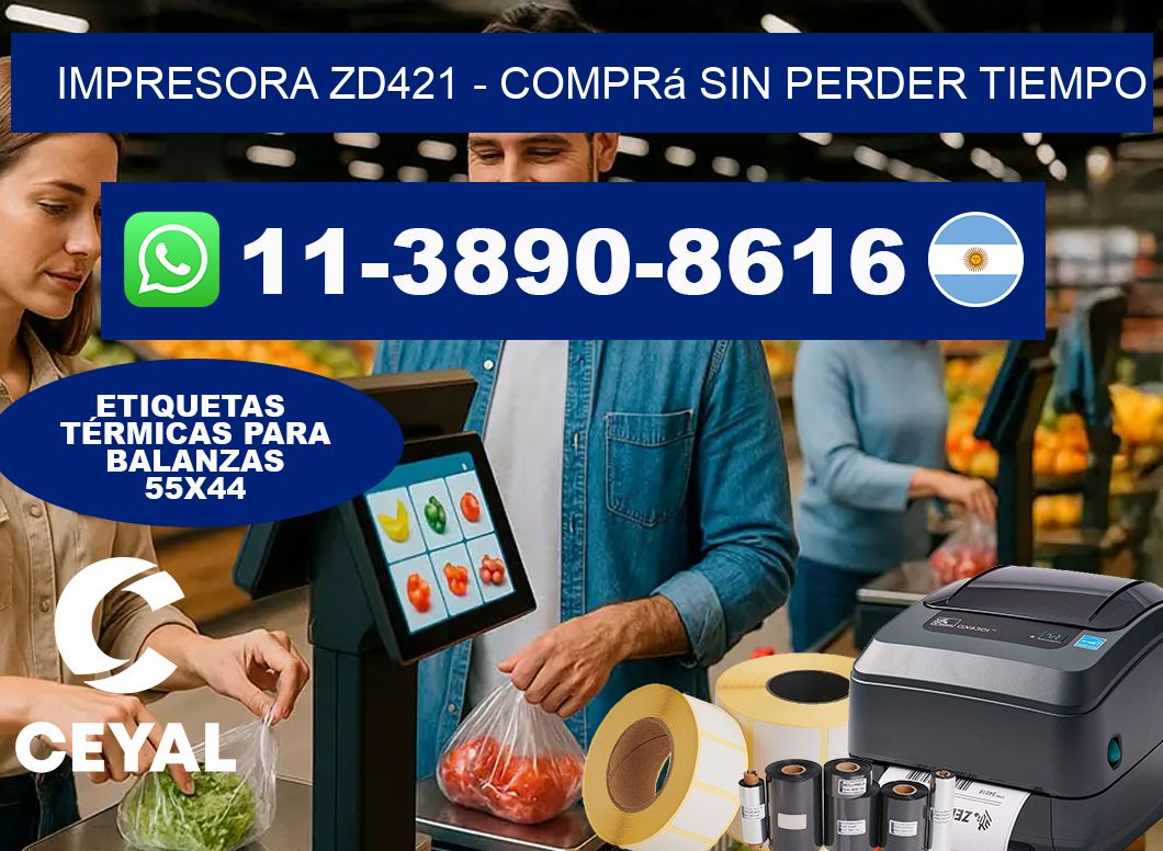 IMPRESORA ZD421 - Comprá sin perder tiempo