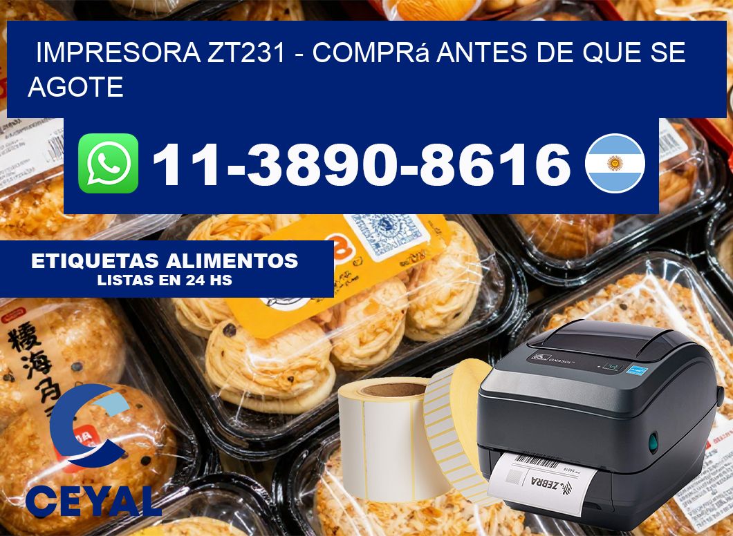 IMPRESORA ZT231 – Comprá antes de que se agote