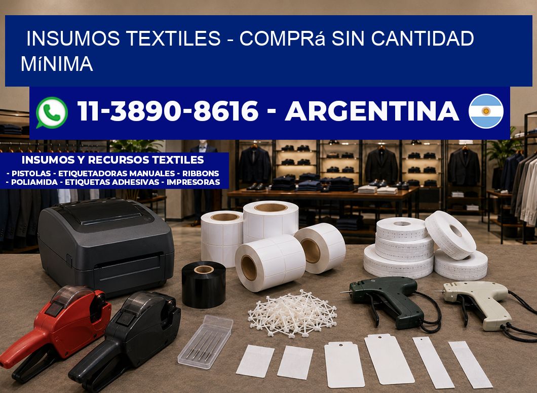 INSUMOS TEXTILES – Comprá sin cantidad mínima