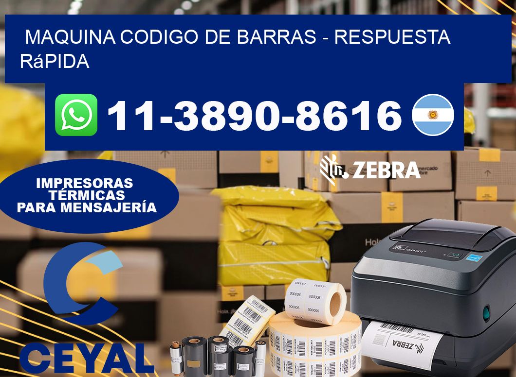 MAQUINA CODIGO DE BARRAS – Respuesta rápida