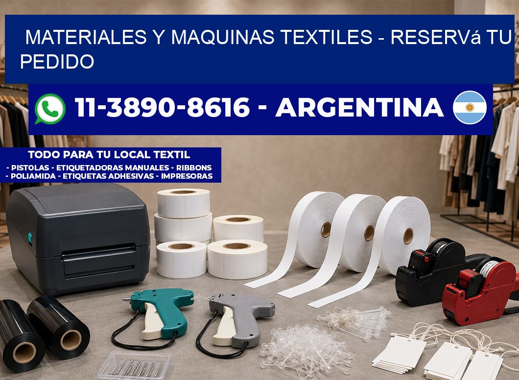 MATERIALES Y MAQUINAS TEXTILES - Reservá tu pedido