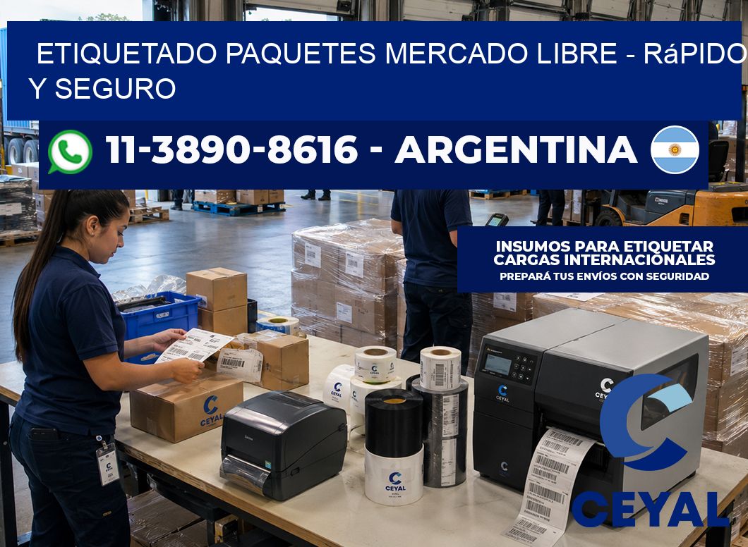 etiquetado paquetes mercado libre – rápido y seguro