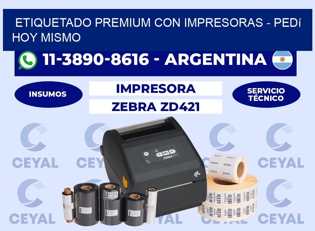 ETIQUETADO PREMIUM CON IMPRESORAS - Pedí hoy mismo