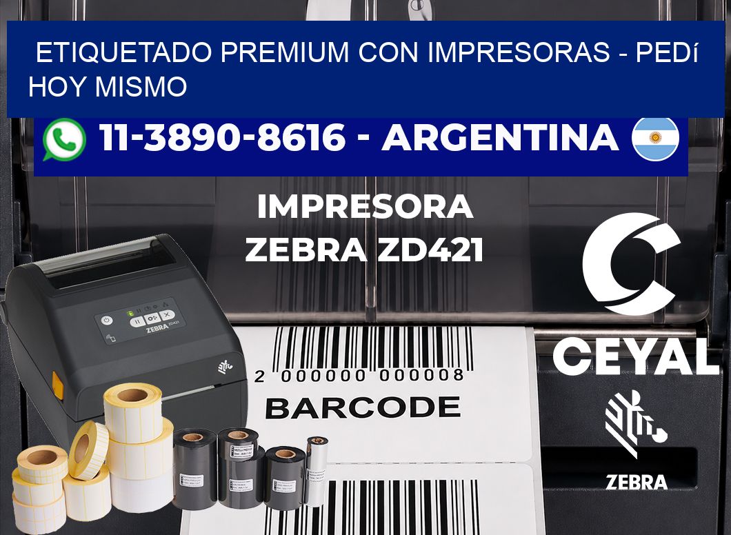 ETIQUETADO PREMIUM CON IMPRESORAS - Pedí hoy mismo