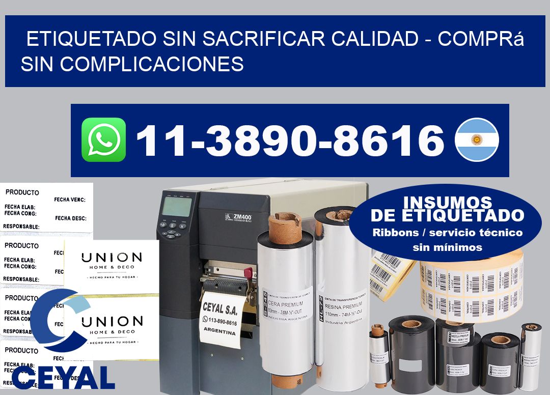 ETIQUETADO SIN SACRIFICAR CALIDAD – Comprá sin complicaciones