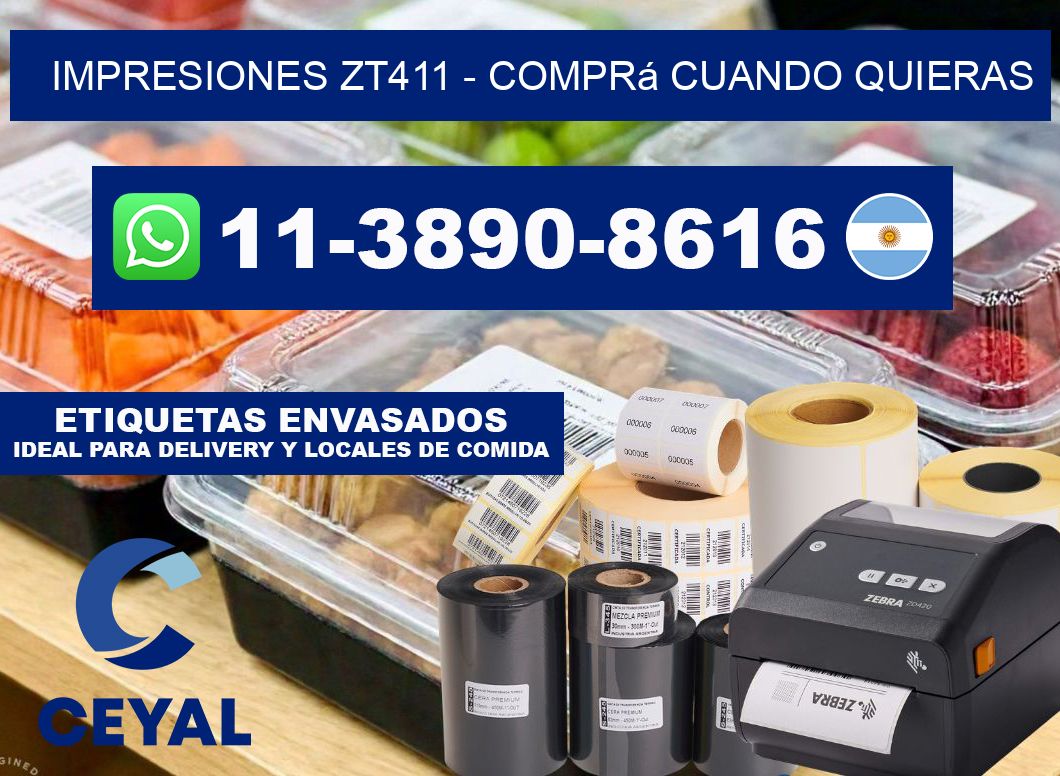 Impresiones ZT411 - Comprá cuando quieras